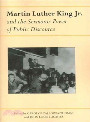 Martin Luther King, Jr. And the Sermonic Power of Public Discourse