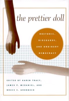 The Prettier Doll ― Rhetoric, Discourse, and Ordinary Democracy