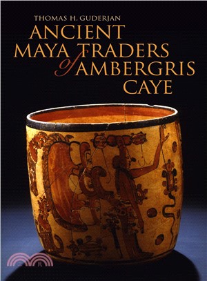 Ancient Maya Traders of Ambergris Caye