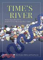 Time's River: Archaeological Syntheses from the Lower Mississippi River Valley