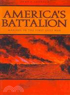 America's Battalion ─ Marines in the First Gulf War