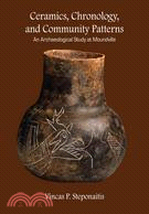 Ceramics, Chronology, and Community Patterns: An Archaeological Study at Moundville