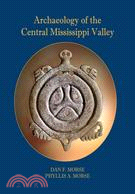 Archaeology of the Central Mississippi Valley