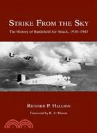 Strike from the Sky ─ The History of Battlefield Air Attack, 1910-1945