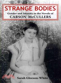 Strange Bodies―Gender and Identity in the Novels of Carson McCullers