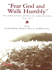 Fear God and Walk Humbly ─ The Agricultural Journal of James Mallory, 1843-1877