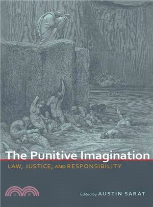 The Punitive Imagination ― Law, Justice, and Responsibility
