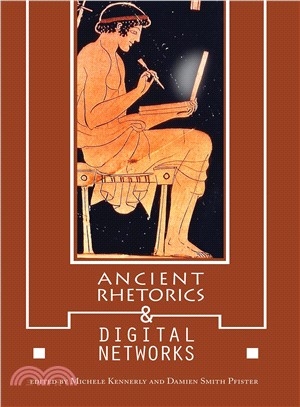 Ancient Rhetorics and Digital Networks