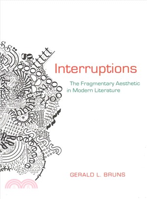 Interruptions ― The Fragmentary Aesthetic in Modern Literature