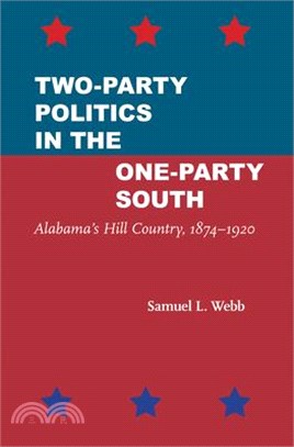 Two-party Politics in the One-party South ― Alabama's Hill Country 1874-1920