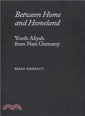 Between Home and Homeland ― Youth Aliyah from Nazi Germany