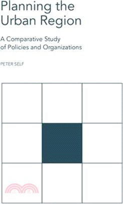 Planning the Urban Region ― A Comparative Study of Policies and Organizations