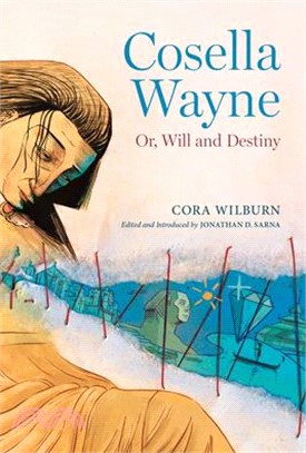 Cosella Wayne ― Or, Will and Destiny
