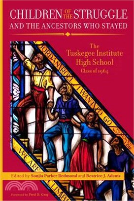 Children of the Struggle and the Ancestors Who Stayed: The Tuskegee Institute High School Class of 1964