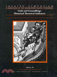 Theatre Symposium—Gods and Groundlings: Historical Theatrical Audiences