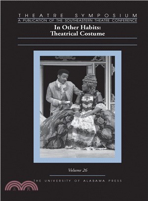 Theatre Symposium ― In Other Habits; Theatrical Costume