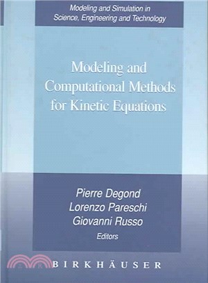 Modeling and Computational Methods for Kinetic Equations