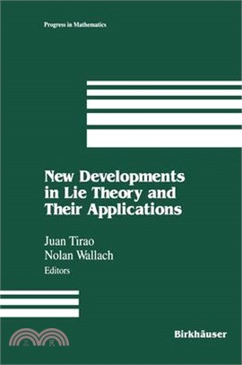 New Developments in Lie Theory and Their Applications