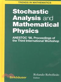 Stochastic Analysis and Mathematical Physics ─ Anestoc '98 : Proceedings of the Third International Workshop