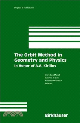 The Orbit Method in Geometry and Physics Cmbk ─ In Honor of A. A. Kirillov