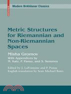 Metric Structures for Riemannian and Non-Reimannian Spaces