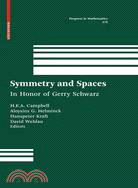 Symmetry and Spaces ─ In Honor of Gerry Schwarz