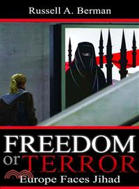 Freedom or Terror ─ Europe Faces Jihad