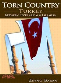 Torn Country: Turkey Between Secularism and Islamism