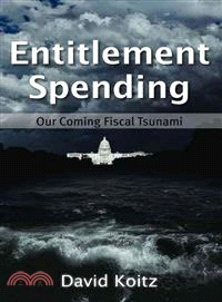 Entitlement Spending—Our Coming Fiscal Tsunami