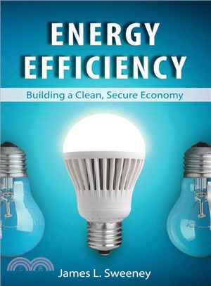 Energy Efficiency ― Building a Clean, Secure Economy