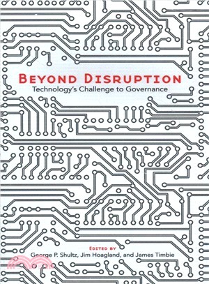 Beyond Disruption ― Technology Challenge to Governance