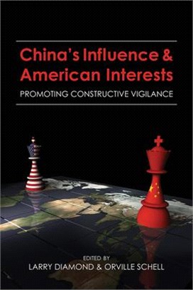 China's Influence and American Interests ― Promoting Constructive Vigilance