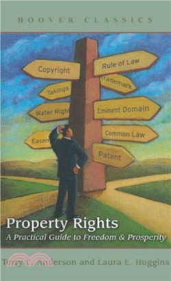 Property Rights：A Practical Guide to Freedom and Prosperity