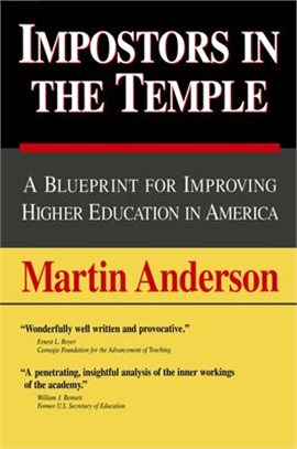 Impostors in the Temple ― A Blueprint for Improving Higher Education in America