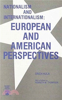Nationalism and Internationalism, European and American Perspectives
