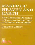 Maker of Heaven and Earth: The Christian Doctrine of Creation in the Light of Modern Knowledge