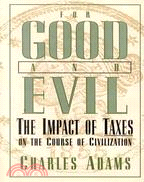 For Good and Evil ─ The Impact of Taxes on the Course of Civilization