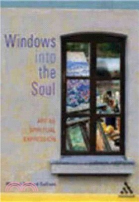 Windows into the Soul: Art As Spiritual Expression