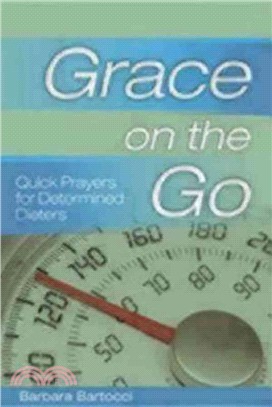 Grace on the Go: Quick Prayers for Determined Dieters