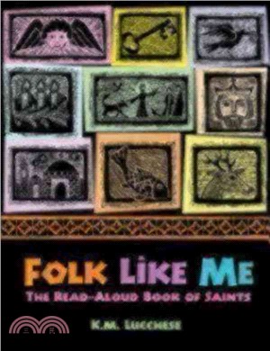 Folk Like Me: The Read loud Book of Saints