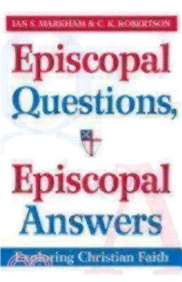 Episcopal Questions, Episcopal Answers ― Exploring Christian Faith