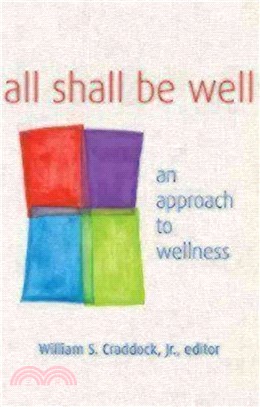 All Shall Be Well: An Approach to Wellness