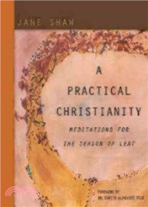 A Practical Christianity—Meditations for the Season of Lent