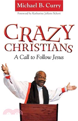 Crazy Christians ─ A Call to Follow Jesus