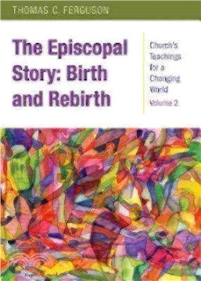 The Episcopal Story ─ Birth and Rebirth