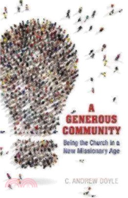 A Generous Community ─ Being the Church in a New Missionary Age