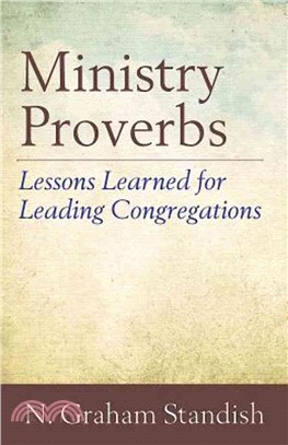 Ministry Proverbs ― Lessons Learned for Leading Congregations