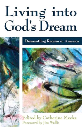 Living into God's Dream ─ Dismantling Racism in America