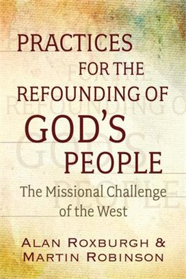 Practices for the Refounding of God's People ― The Missional Challenge of the West