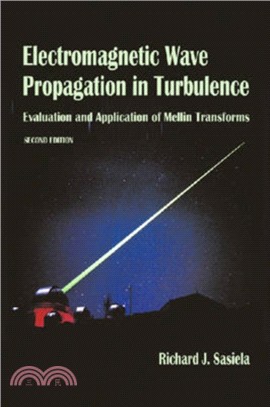 Electromagnetic Wave Propagation in Turbulence：Evaluation and Application of Meliin Transforms